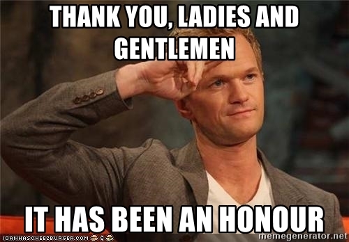 thank-you-ladies-and-gentlemen-it-has-been-an-honour